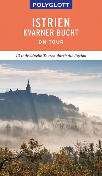 Produktbild: POLYGLOTT on tour Reisef&uuml;hrer Istrien/Kvarner Bucht