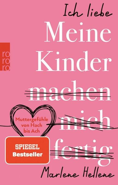 Produktbild: Ich liebe MEINE KINDER machen mich fertig