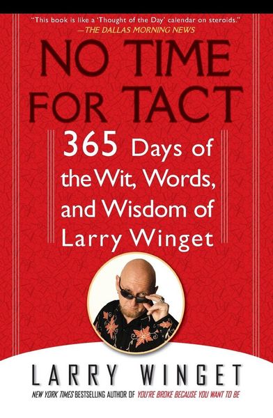 No Time for Tact, Taschenbuch von Larry Winget, Random House N.Y., 9781592405794