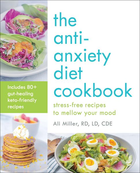 Produktbild: The Anti-Anxiety Diet Cookbook