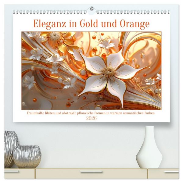 Eleganz in Gold und Orange (hochwertiger Premium Wandkalender 2026 DIN A2 quer), Kunstdruck in Hochglanz