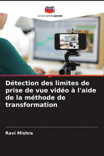 Produktbild: D&eacute;tection des limites de prise de vue vid&eacute;o &agrave; l'aide de la m&eacute;thode de transformation