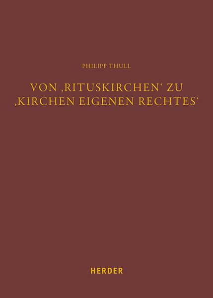 Produktbild: Von &sbquo;Rituskirchen&lsquo; zu &sbquo;Kirchen eigenen Rechtes&lsquo;