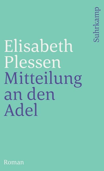 Mitteilung an den Adel, Taschenbuch von Elisabeth Plessen, Suhrkamp, 9783518457528