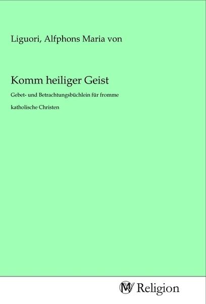 Komm heiliger Geist, Taschenbuch von , MV-Religion, 9783968815800