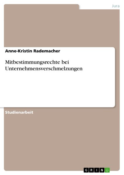 Produktbild: Mitbestimmungsrechte bei Unternehmensverschmelzungen