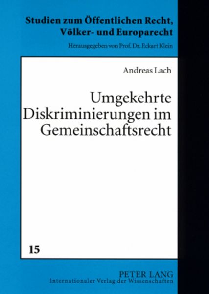 Umgekehrte Diskriminierungen im Gemeinschaftsrecht, Taschenbuch von Andreas Lach, Peter Lang GmbH, Internationaler Verlag der Wissenschaften,