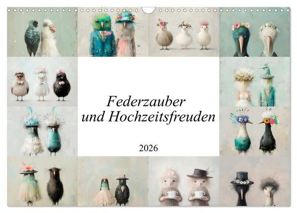 Produktbild: Federzauber und Hochzeitsfreuden (Wandkalender 2026 DIN A3 quer), CALVENDO Monatskalender