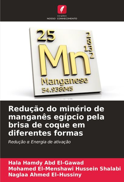 Produktbild: Redu&ccedil;&atilde;o do min&eacute;rio de mangan&ecirc;s eg&iacute;pcio pela brisa de coque em diferentes formas