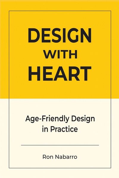 Produktbild: DESIGN WITH HEART Age-Friendly Design in Practice
