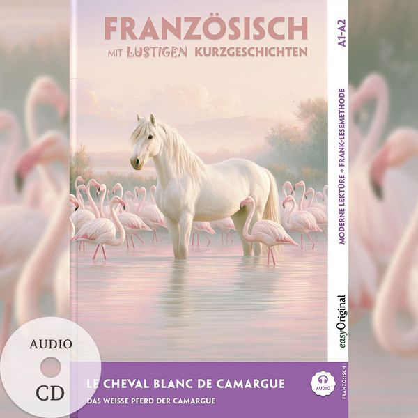 Produktbild: Le Cheval Blanc de Camargue - Franz&ouml;sisch lernen mit lustigen Kurzgeschichten A1-A2 (+ Audio-CD)