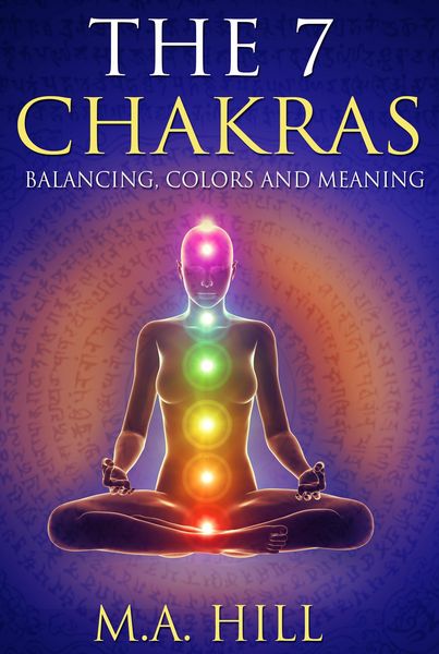 Produktbild: The 7 Chakras: Balancing, Color and Meaning