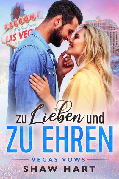 Produktbild: Zu Lieben und Zu Ehren (Vegas Vows, #2)