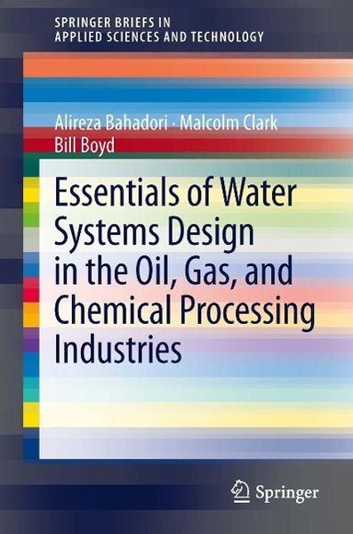 Produktbild: Essentials of Water Systems Design in the Oil, Gas, and Chemical Processing Industries