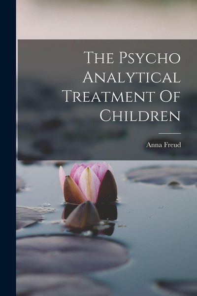 Produktbild: The Psycho Analytical Treatment Of Children