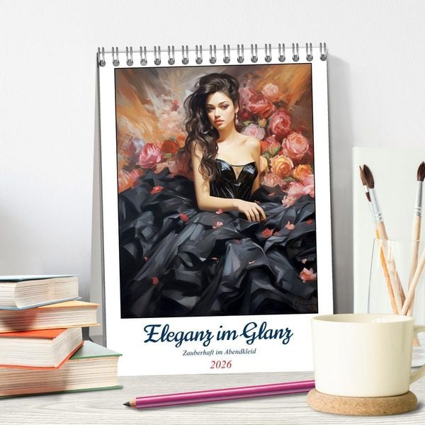 Produktbild: Eleganz im Glanz. Zauberhaft im Abendkleid (Tischkalender 2026 DIN A5 hoch), CALVENDO Monatskalender