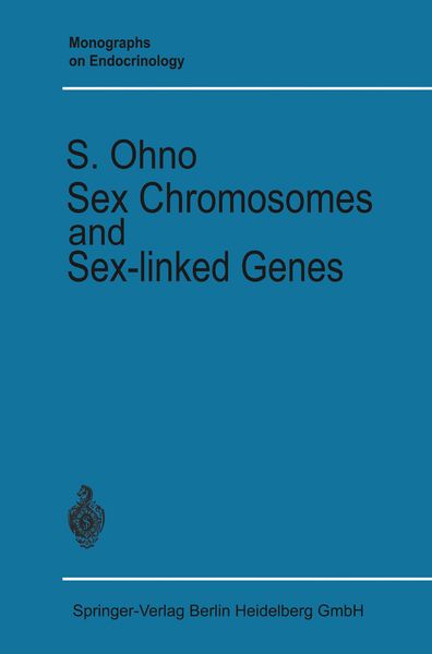 Sex Chromosomes and Sex-linked Genes, Taschenbuch von Susumu Ohno, Springer Berlin, 9783662347928
