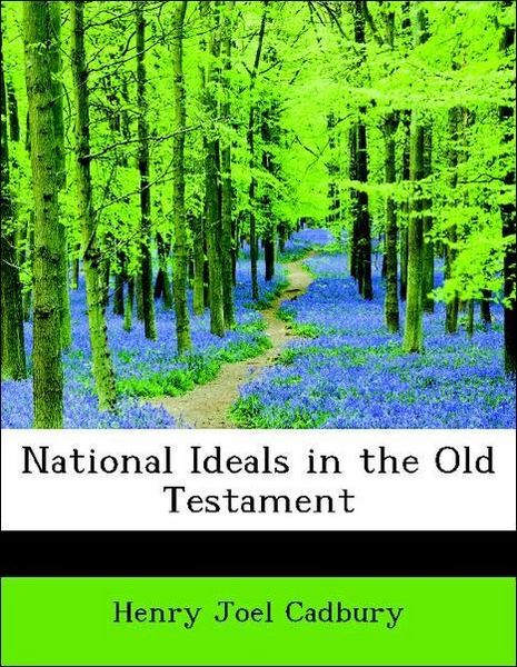 Produktbild: Cadbury, H: National Ideals in the Old Testament