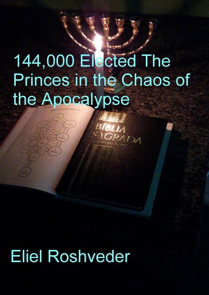 Produktbild: 144,000 Elected The Princes in the Chaos of the Apocalypse