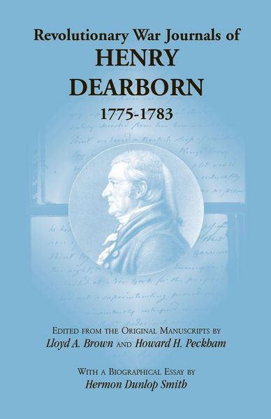 Produktbild: Revolutionary War Journals of Henry Dearborn, 1775-1783