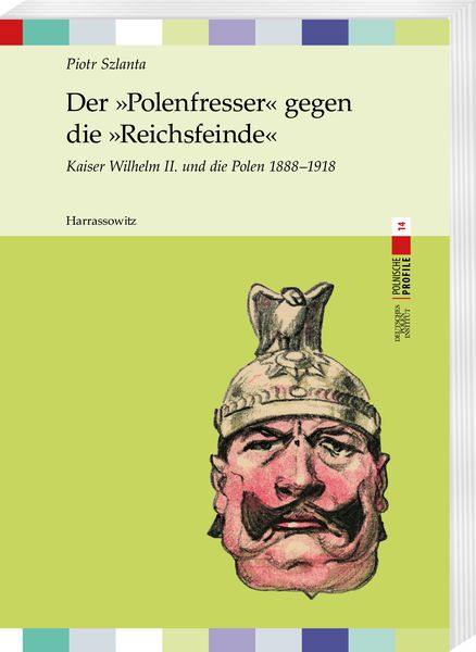 Produktbild: Der &raquo;Polenfresser&laquo; gegen die &raquo;Reichsfeinde&laquo;