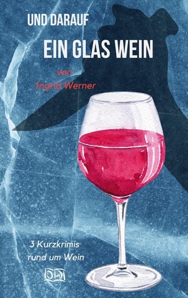 Produktbild: Und darauf ein Glas Wein