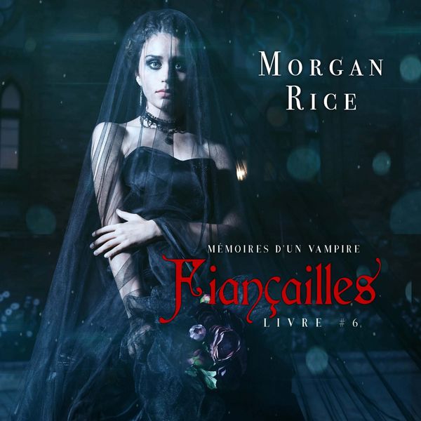 Produktbild: Fiançailles: Mémoires d'un Vampire – Livre Six