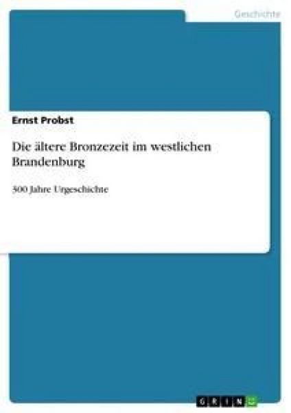 Produktbild: Die &auml;ltere Bronzezeit im westlichen Brandenburg