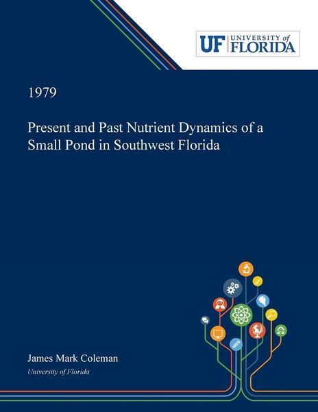 Produktbild: Present and Past Nutrient Dynamics of a Small Pond in Southwest Florida