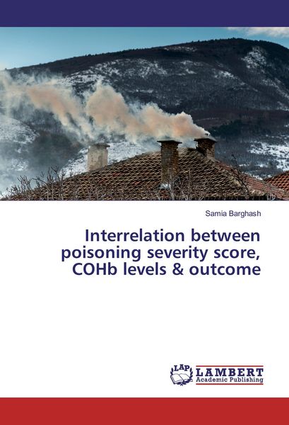 Produktbild: Interrelation between poisoning severity score, COHb levels & outcome