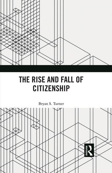 Produktbild: The Rise and Fall of Citizenship