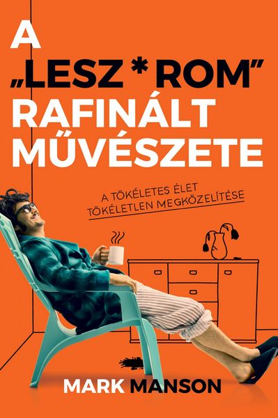 Produktbild: A Lesz*rom rafin&aacute;lt muv&eacute;szete