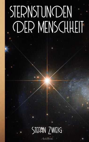 Produktbild: Stefan Zweig: Sternstunden der Menschheit