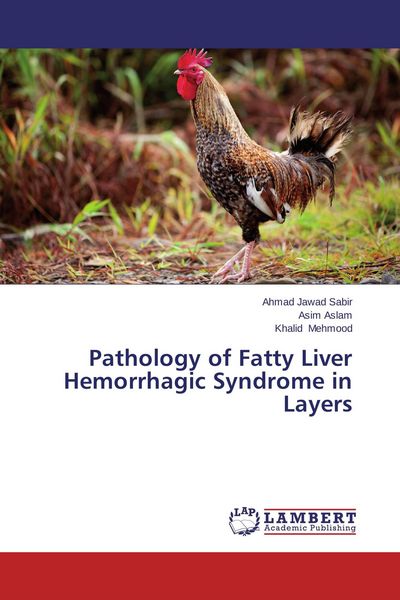 Produktbild: Pathology of Fatty Liver Hemorrhagic Syndrome in Layers
