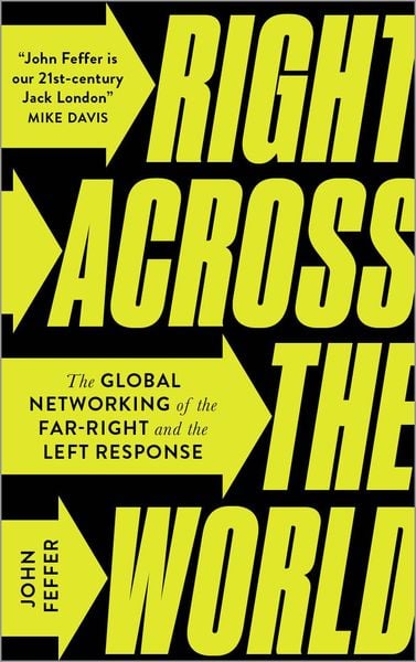 Produktbild: Right Across the World: The Global Networking of the Far-Right and the Left Response
