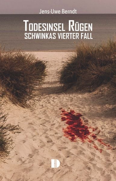 Todesinsel Rügen, Taschenbuch von Jens-Uwe Berndt, Demmler Verlag, 978-3-944102-72-6
