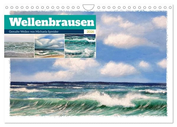 Wellenbrausen - Gemalte Wellen von Michaela Spreider (Wandkalender 2026 DIN A4 quer), CALVENDO Monatskalender