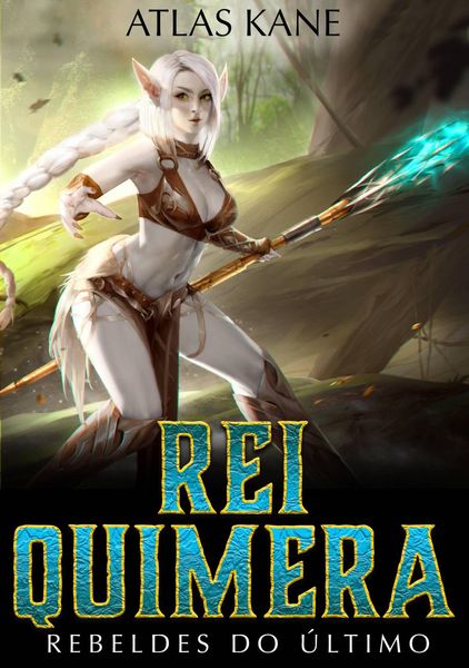 Produktbild: Rei Quimera (Rebeldes do &Uacute;ltimo Mundo 1, #1)