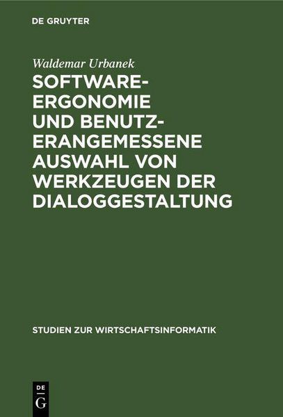 Produktbild: Software-Ergonomie und benutzerangemessene Auswahl von Werkzeugen der Dialoggestaltung