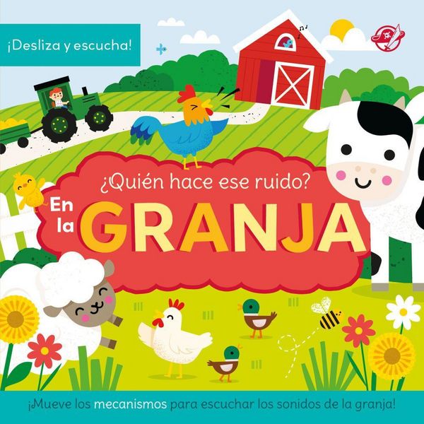 Produktbild: &iquest;Qui&eacute;n Hace Ese Ruido? En La Granja / Who Made That Noise? in the Farm (Spanish Edition)