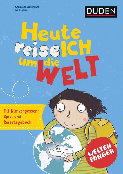 Produktbild: Weltenf&auml;nger: Heute reise ich um die Welt