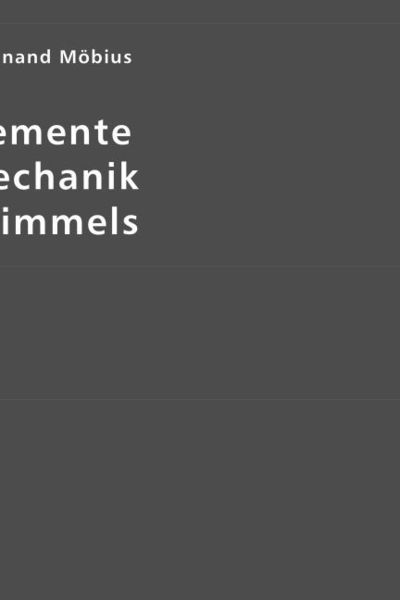 Produktbild: Die Elemente der Mechanik des Himmels