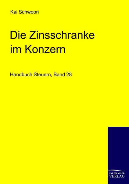 Die Zinsschranke im Konzern, Taschenbuch von Kai Schwoon, EHV Academicpress, 9783867411394