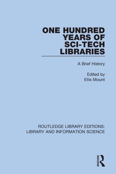 Produktbild: One Hundred Years of Sci-Tech Libraries
