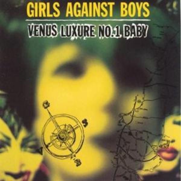Venus Luxure No.1 Baby - Girls Against Boys, Vinyl