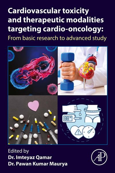 Produktbild: Cardiovascular Toxicity and Therapeutic Modalities Targeting Cardio-oncology