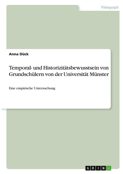 Produktbild: Temporal- und Historizit&auml;tsbewusstsein von Grundsch&uuml;lern von der Universit&auml;t M&uuml;nster