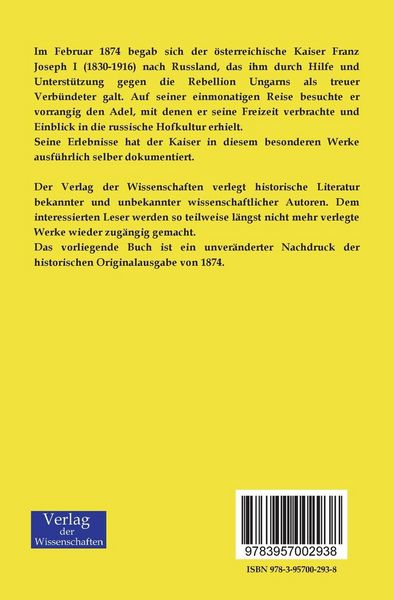 Produktbild: Seiner Majest&auml;t des Kaisers Franz Joseph I. von &Ouml;sterreich Reise nach Russland