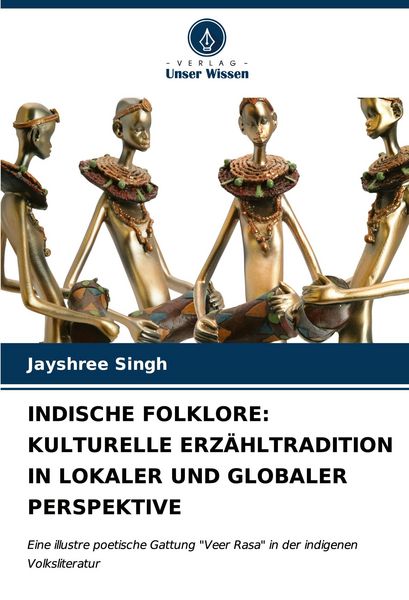 Produktbild: Indische Folklore: Kulturelle Erz&auml;hltradition in Lokaler und Globaler Perspektive