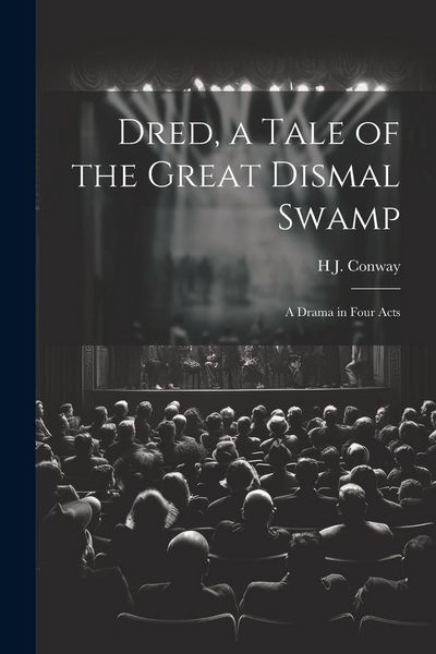 Produktbild: Dred, a Tale of the Great Dismal Swamp